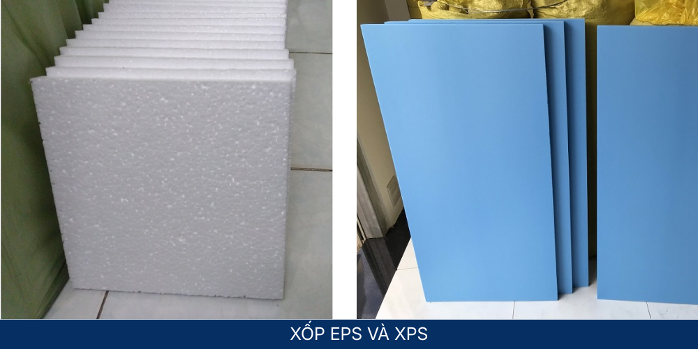 Xốp cách nhiệt EPS và XPS