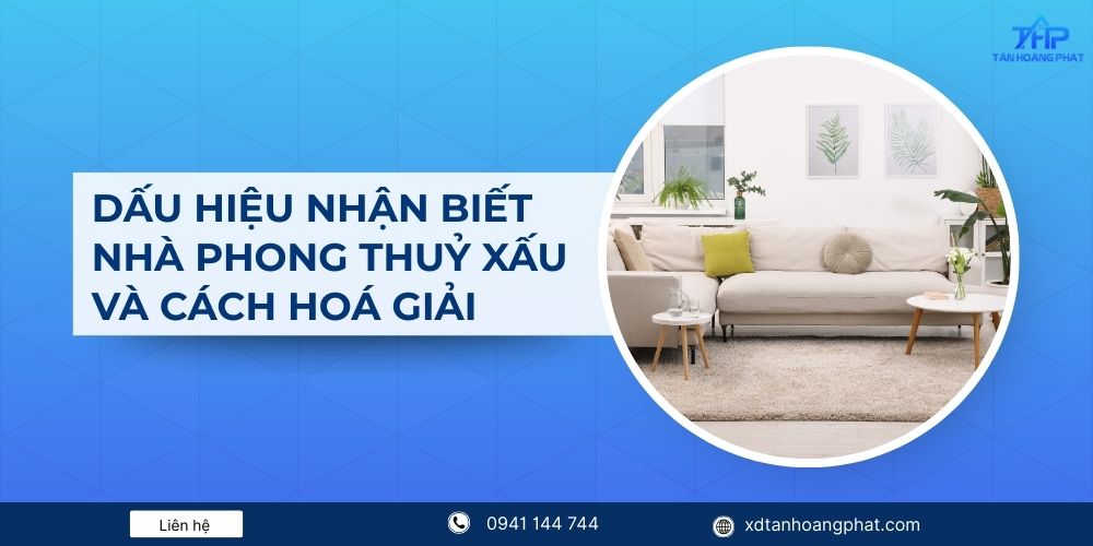 Dấu hiệu nhận biết nhà phong thuỷ xấu và cách hoá giải