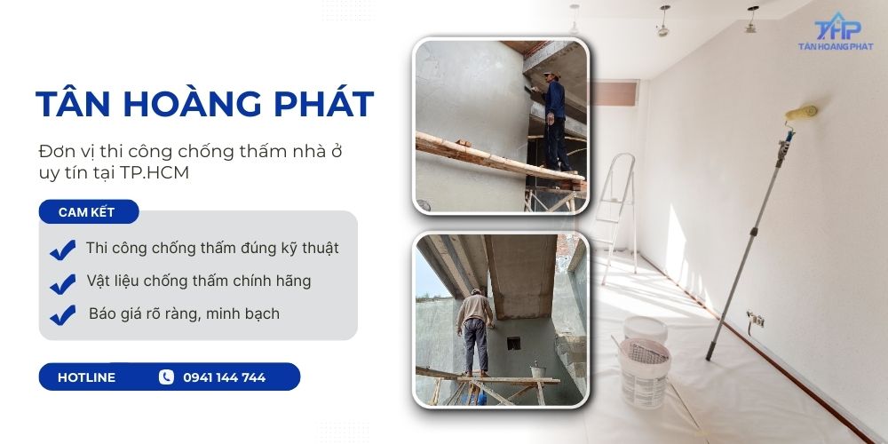Xây Dựng Tân Hoàng Phát - Đơn vị thi công chống thấm nhà ở uy tín