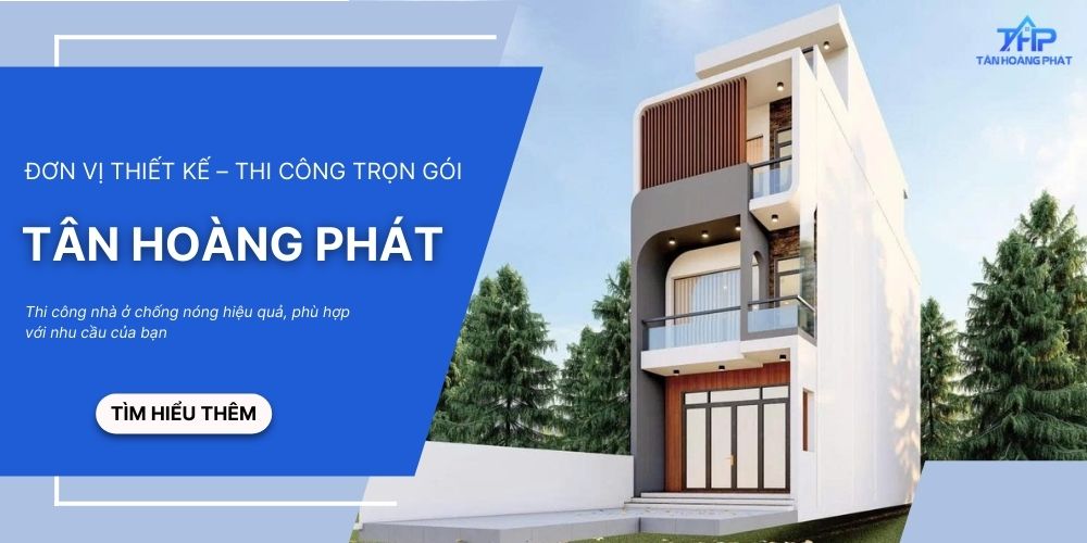 Thiết kế, thi công nhà ở trọn gói - Xây dựng Tân Hoàng Phát